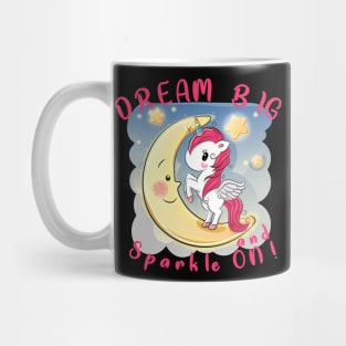 Unicorn Dream Big and Sparkle On Rainbow248 magic Mug